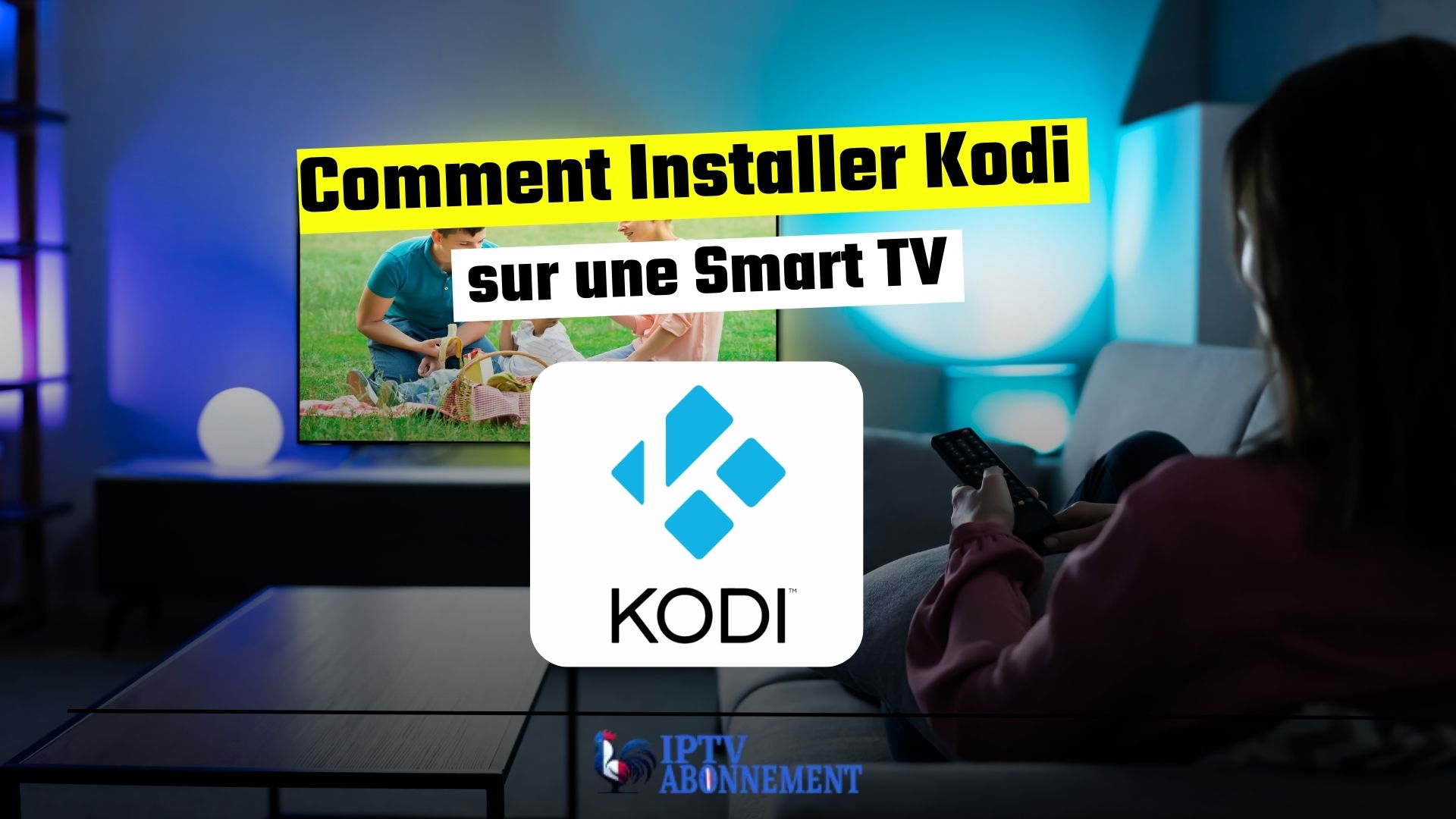 Comment Installer Kodi sur une Smart TV 2024