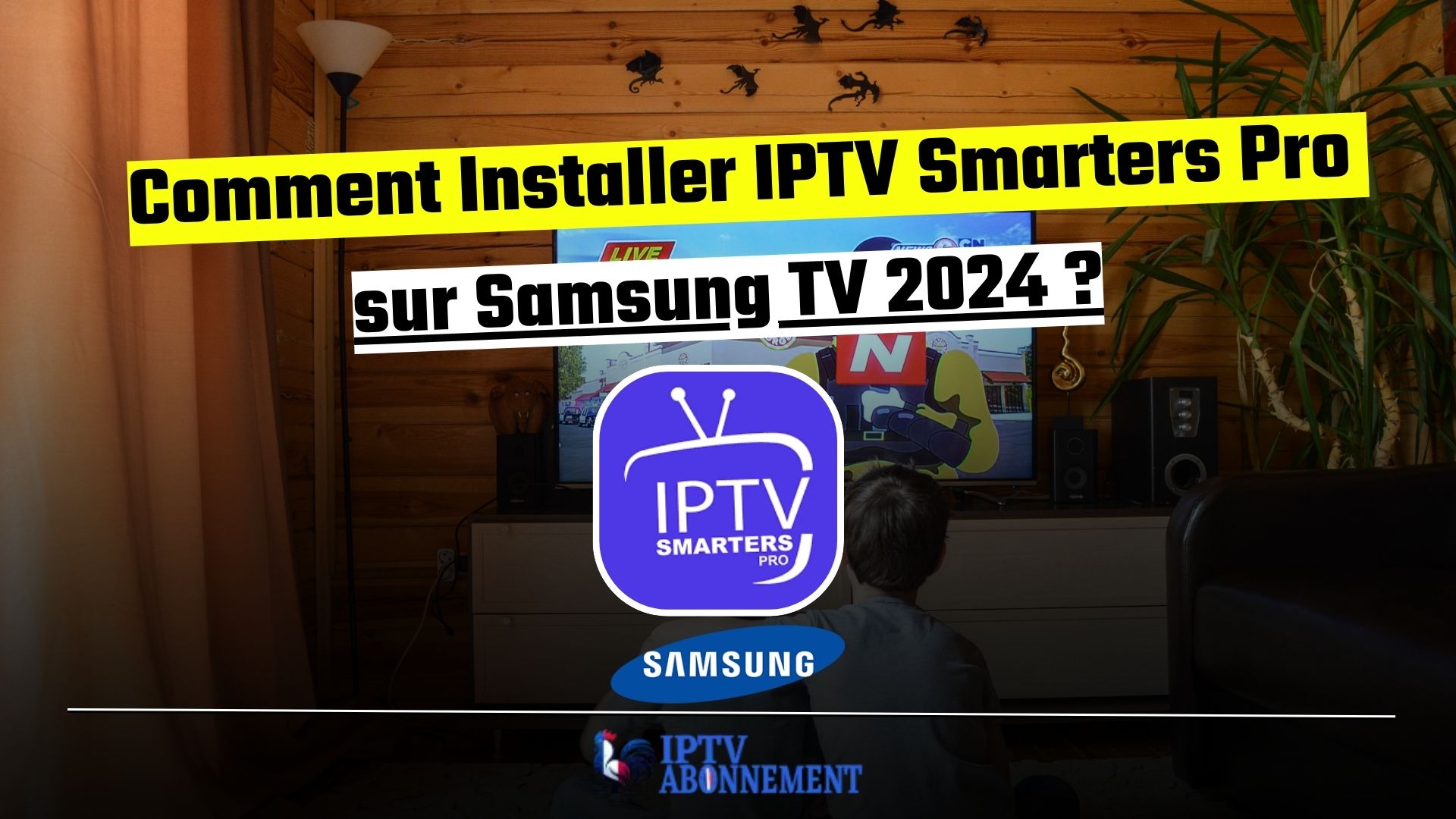 Comment Installer IPTV Smarters Pro sur Samsung TV 2024 ?